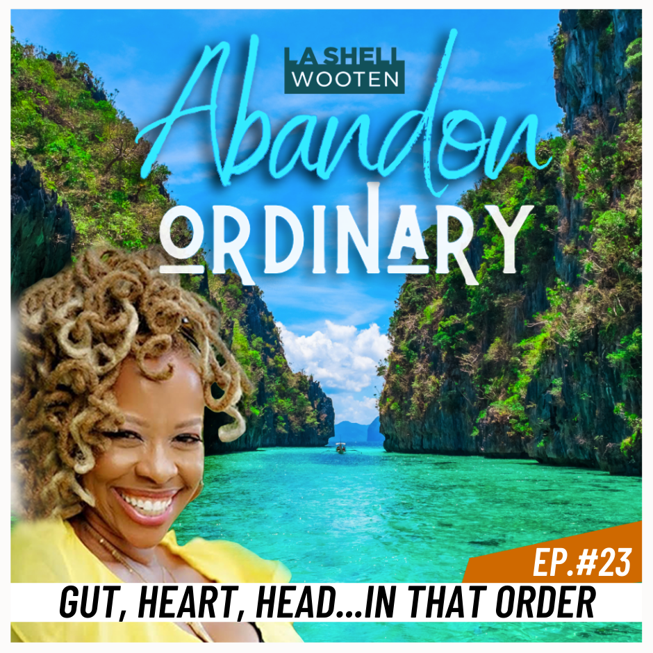 Abandon Ordinary Podcast La Shell Wooten